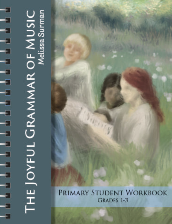 The Joyful Grammar of Music Primary Student Workbook (Grades 1-3)