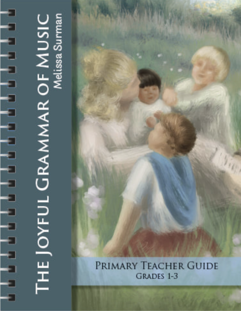 The Joyful Grammar of Music Primary Teacher Guide (Grades 1-3)